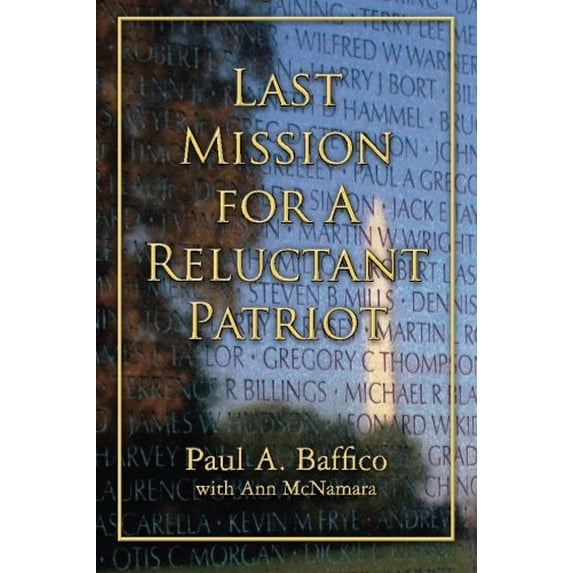Pre-Owned Last Mission for A Reluctant Patriot (Paperback) 0615952089 9780615952086