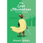 Last Musketeer Traitors Chase, Book 02, Paperback