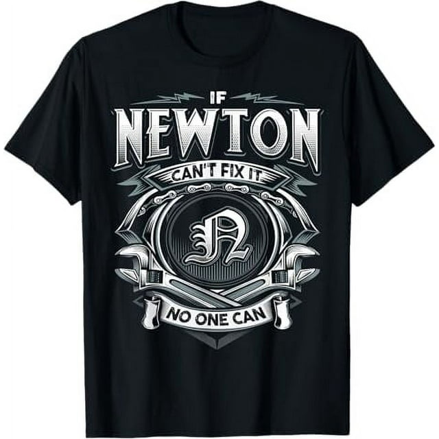 Last Name Newton If Newton Can t Fix It T Shirt Walmart last-name-newton-if-newton-can-t-fix-it-t-shirt-walmart
