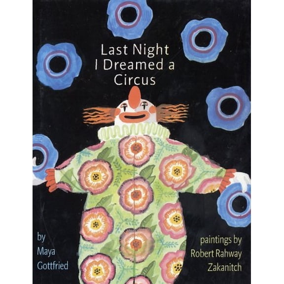 Pre-Owned Last Night I Dreamed a Circus (Hardcover) 0375823883 9780375823886