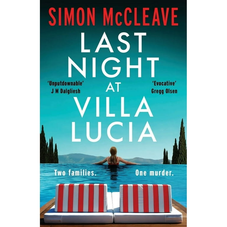 Last Night at Villa Lucia: A totally addictive psychological