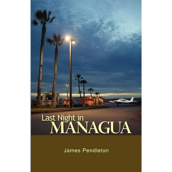 Last Night in Managua (Paperback)