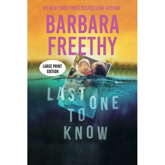Last One To Know (LARGE PRINT EDITION): A riveting psychological thriller!, (Paperback)