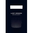thumbnail image 1 of Pre-Owned Last Orders (Paperback) 1447202821 9781447202820, 1 of 1
