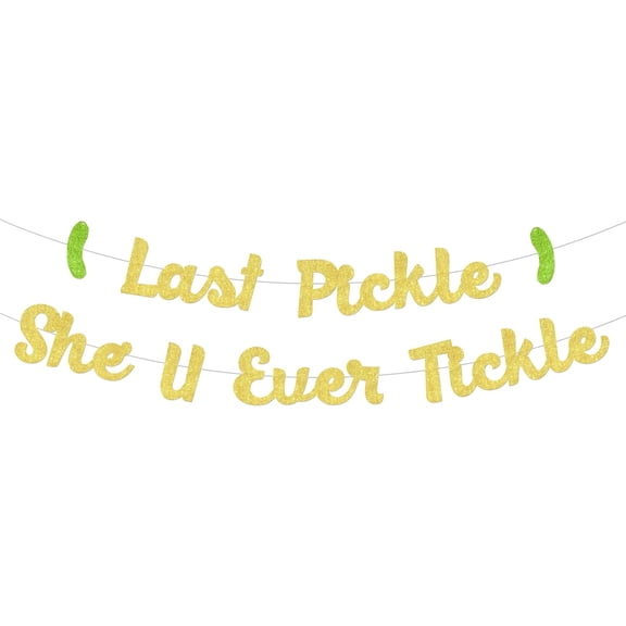 Last Pickle She'll Ever Tickle Banner Gold Glitter Pickle Bachelorette Decor Gold Green Funny Pickle Theme Bridal Shower Banner for Women Bachelorette Party Bridal Shower Engagement Supplies
