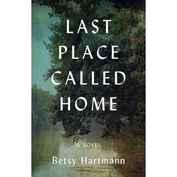 Last Place Called Home, (Paperback)