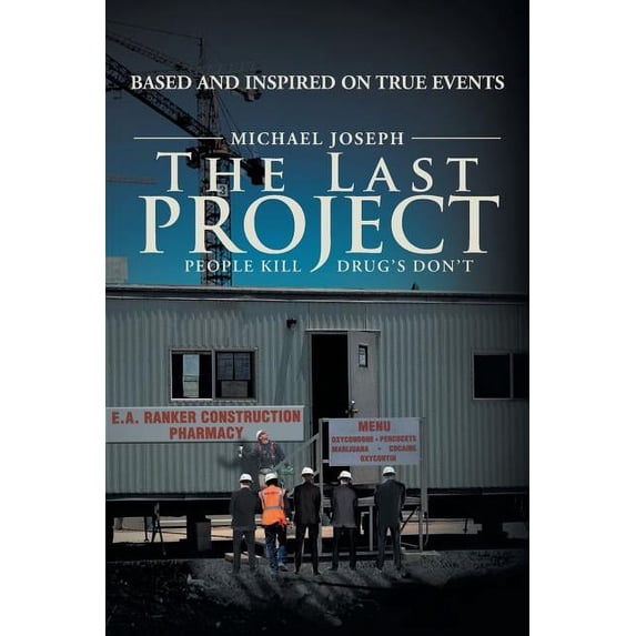 The Last Project: People Kill - Drug's Don't, (Paperback)