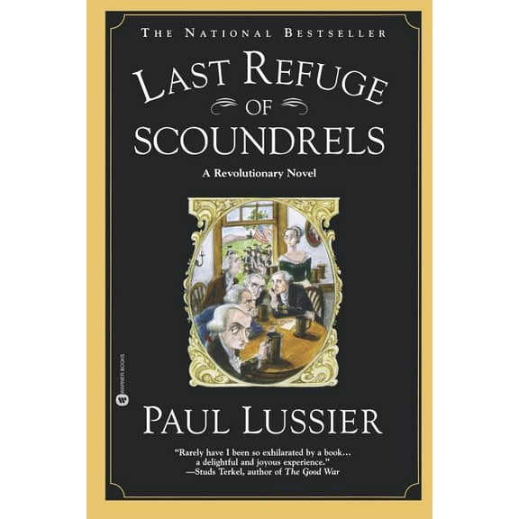 Last Refuge of Scoundrels: A Revolutionary Novel, (Paperback)