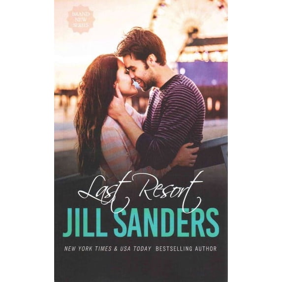 Last Resort (Paperback) by Jill Sanders