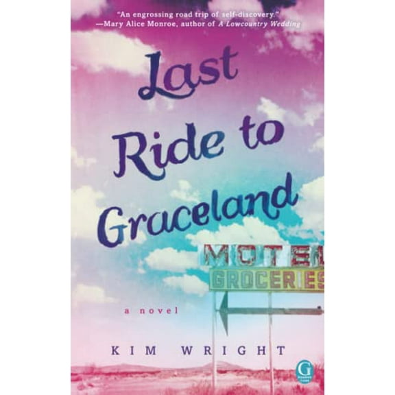 Pre-Owned Last Ride to Graceland (Paperback) 1501100785 9781501100789