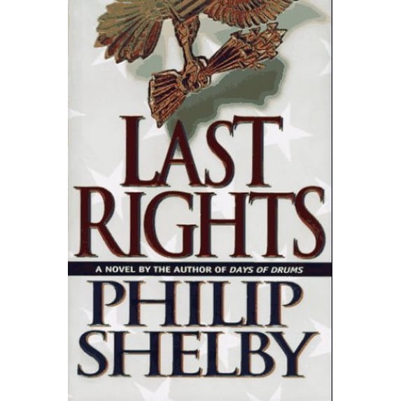 Pre-Owned Last Rights (Hardcover) by Philip Shelby