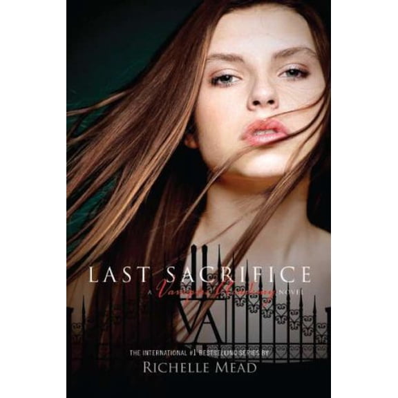 Pre-Owned Last Sacrifice Vampire Academy Book 6 by Richelle Mead (Paperback)