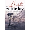 thumbnail image 1 of Last Saturday: Before Jesus Christ Returns, (Paperback), 1 of 1