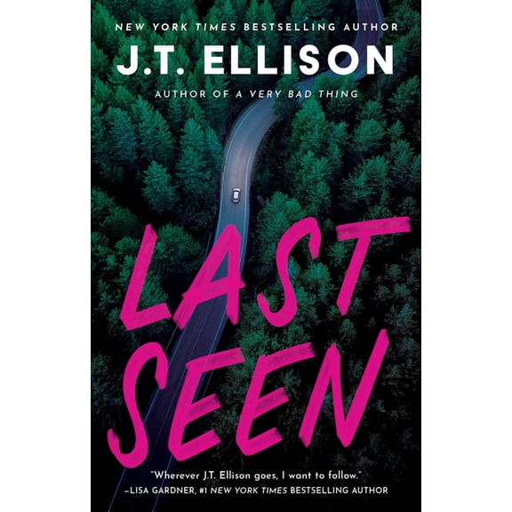 J. T. Ellison: Last Seen (Paperback)