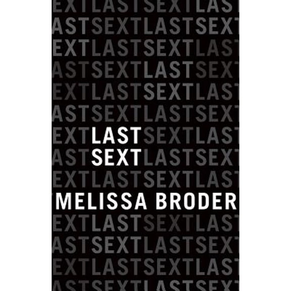 Pre-Owned Last Sext (Paperback) 1941040330 9781941040331