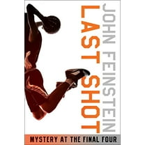 Pre-Owned Last Shot: Mystery at the Final Four (the Sports Beat, 1) (Paperback) 0553494600 9780553494600