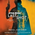 thumbnail image 1 of Last Shot (Star Wars) : A Han and Lando Novel, 1 of 1
