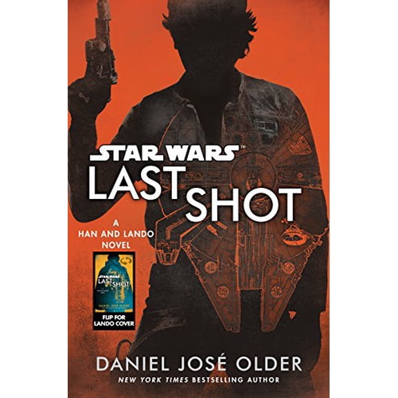 Pre-Owned Last Shot (Star Wars): A Han and Lando Novel (Hardcover) 0525622136 9780525622130