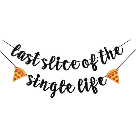 Last Slice Of The Single Life Banner, Pizza Bachelorette | Bridal Shower | Wedding | Engagement Party Supplies, Pizza Time Party Hanging Bunting Sign Garlands Black Glitter