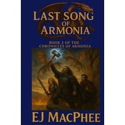 Chronicles of Armonia Last Song of Armonia, Book 2, Paperback