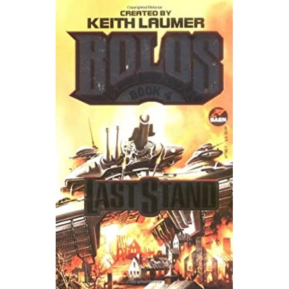 Pre-Owned Last Stand: Bolos 4, 9780671877606, 0671877607, Paperback, First Edition edition