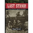 thumbnail image 1 of Pre-Owned Last Stand: Famous Battles Against the Odds (Hardcover) 0785816801 9780785816805, 1 of 1