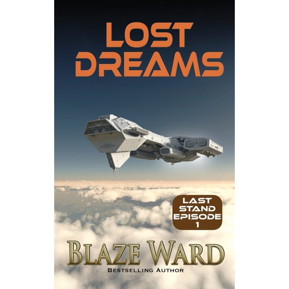 Last Stand Lost Dreams, Book 1, (Paperback)