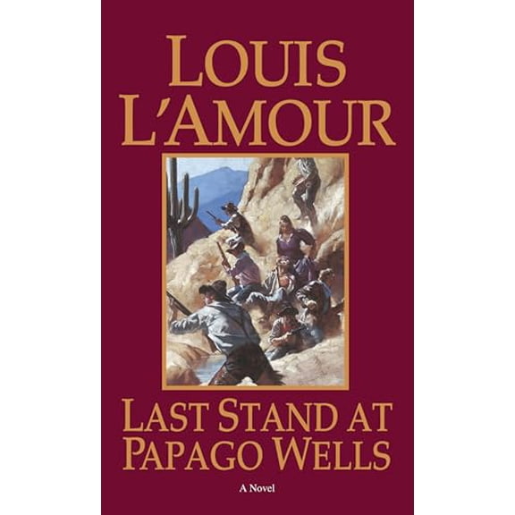 Pre-Owned Last Stand at Papago Wells (Mass Market Paperback) 0553258079 9780553258073
