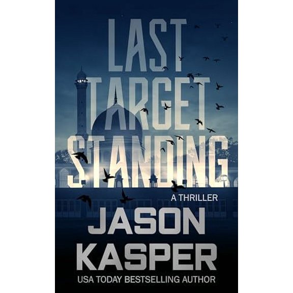 Pre-Owned Last Target Standing: A David Rivers Thriller (Paperback) 164875399X 9781648753992