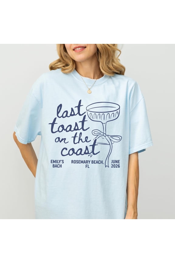 Last Toast On The Coast Bachelorette Shirt, Personalized Coastal Bow Comfort Colors Tee, Bridesmaids Group Gift (Single Shirt)