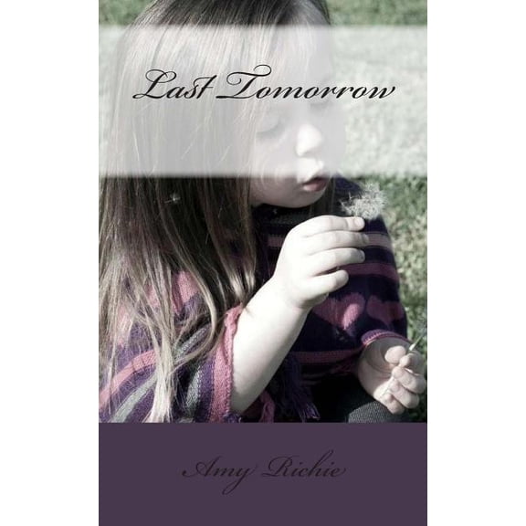 Last Tomorrow (Paperback)
