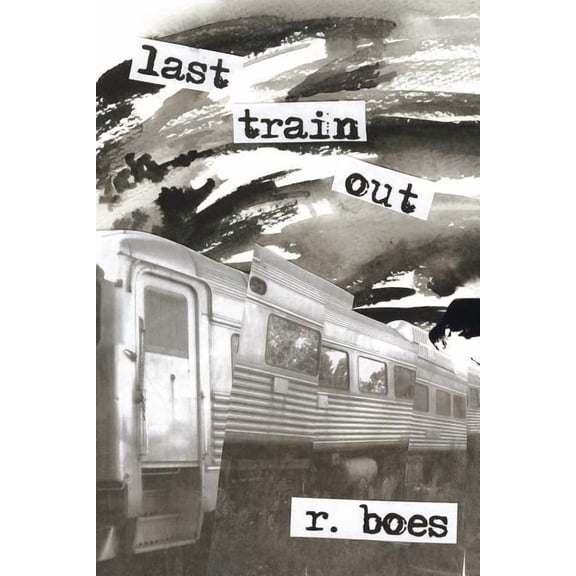 Last Train Out (Paperback)