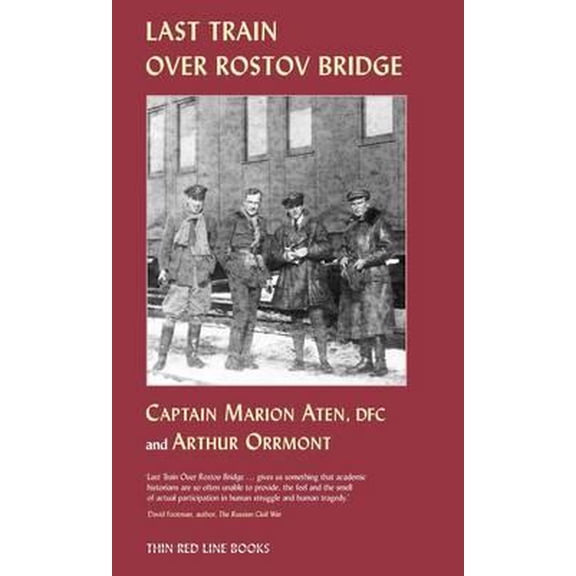 Pre-Owned Last Train Over Rostov Bridge (Paperback)