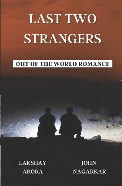 Last Two Strangers (Out Of The World Romance) (Paperback)