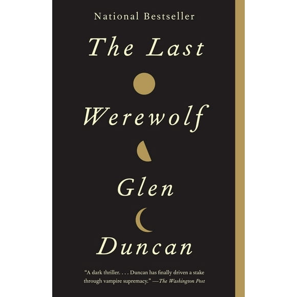 Last Werewolf Trilogy: The Last Werewolf (Series #1) (Paperback)