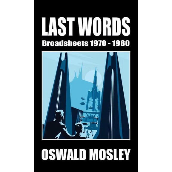 Last Words: Broadsheets 1970-1980 (Hardcover)