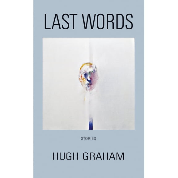 Last Words : Stories (Paperback)