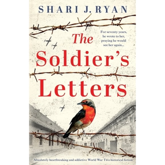 Pre-Owned The Soldier's Letters: Absolutely heartbreaking and addictive World War Two historical fiction (Paperback) 1803146125 9781803146126