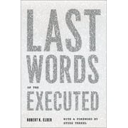 Last Words of the Executed, Hardcover