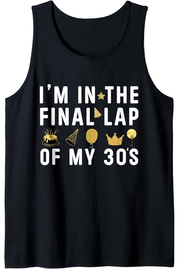 Last Year In My 30S Birthday Happy 39Th Birthday Party Tank Top Size S-3XL