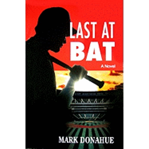 Pre-Owned Last at Bat (Hardcover) 0984235108 9780984235100