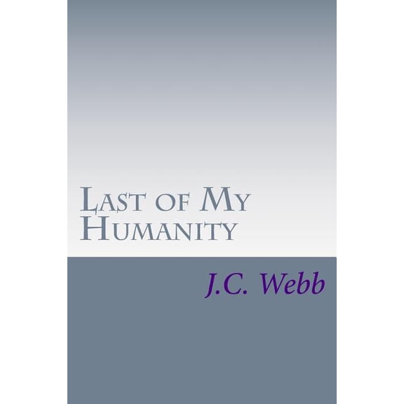 Last of My Humanity : A Xenopact Novel