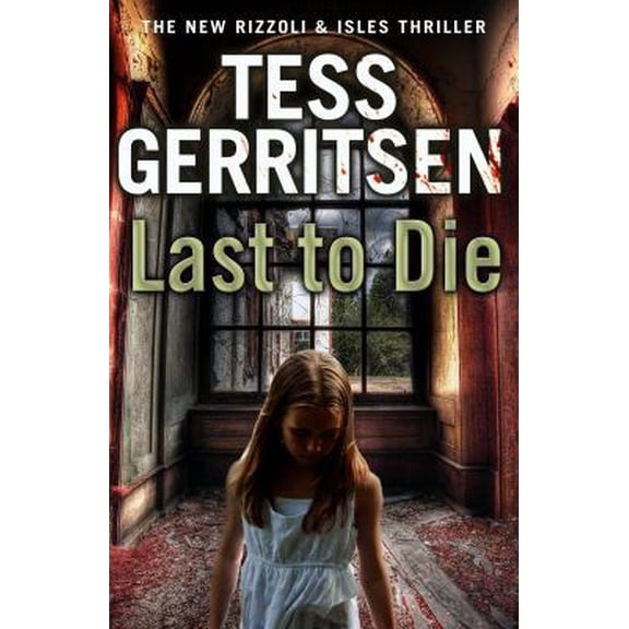 Pre-Owned Last to Die: (Rizzoli & Isles 10) (Paperback) 0593063279 9780593063279