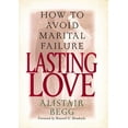 thumbnail image 1 of Pre-Owned Lasting Love: How to Avoid Marital Failure (Paperback) 0802434053 9780802434050, 1 of 1