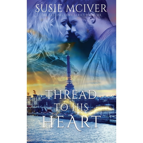 Lasting Love: Thread to His Heart (Series #6) (Paperback)