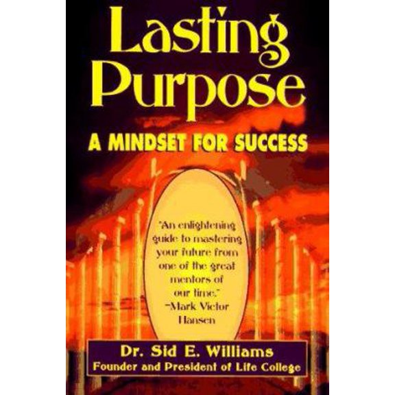 Pre-Owned Lasting Purpose: A Mindset for Success (Paperback) 1558744320 9781558744325