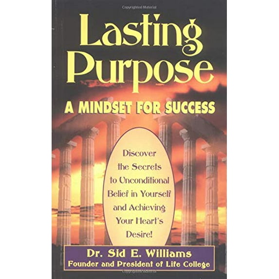 Pre-Owned Lasting Purpose: A Mindset for Success, 9781558744325, 1558744320, Paperback,