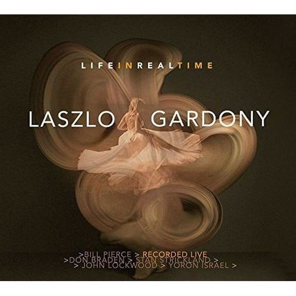 Laszlo Gardony - Life in Real Time - Music & Performance - CD