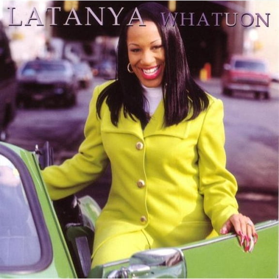 Latanya - What U on (X4) - Music & Performance - CD