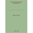 thumbnail image 1 of Pre-Owned Late Israelite Prophecy: Studies in Deutero-Prophetic Literature and in Chronicles (Paperback) by David L Petersen, 1 of 1